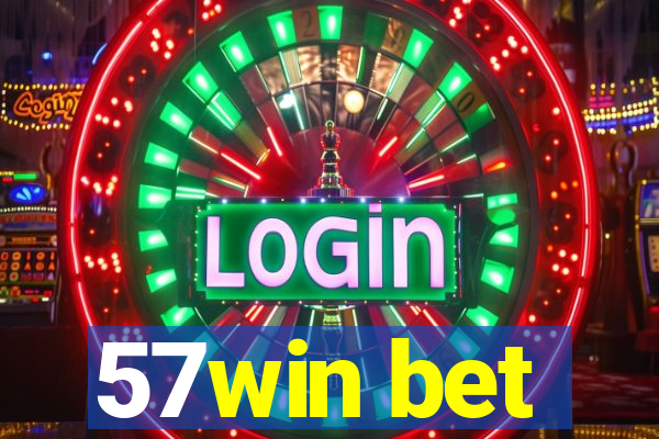 57win bet